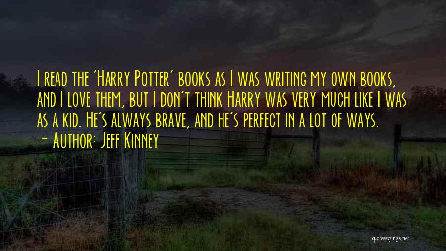 Harry Potter Books Quotes By Jeff Kinney