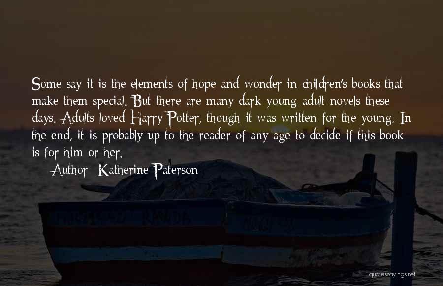 Harry Potter Books Quotes By Katherine Paterson