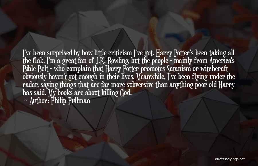 Harry Potter Books Quotes By Philip Pullman