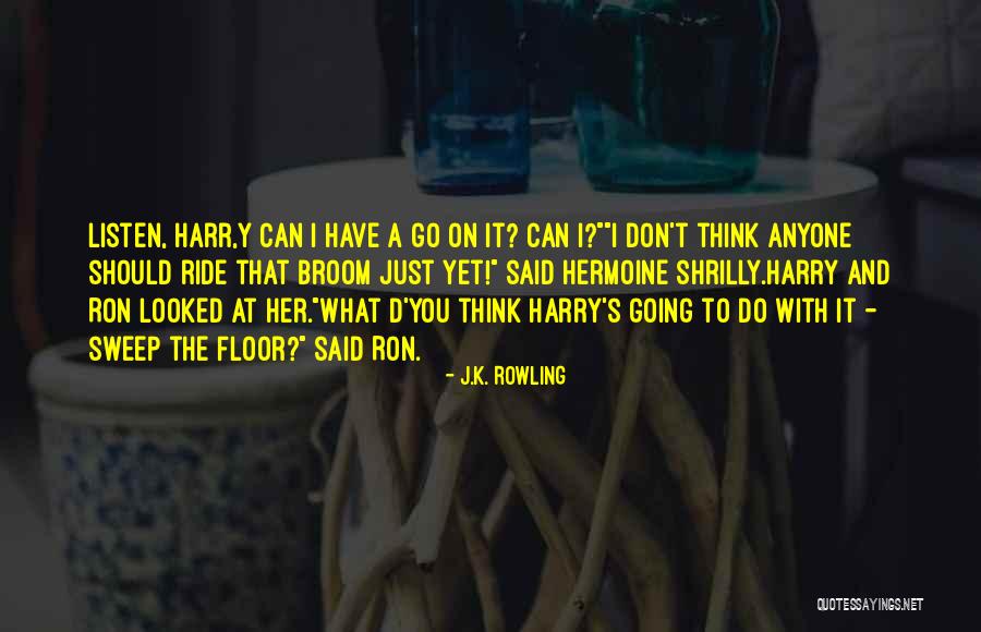 Harry Potter Broomstick Quotes By J.K. Rowling Harry Potter Broomstick Quotes By J.K. Rowling