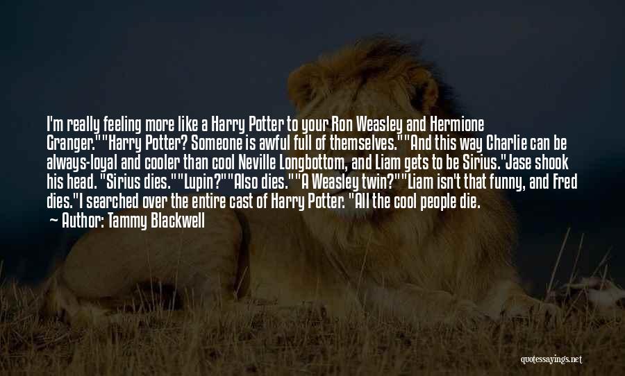 Harry Potter Cast Funny Quotes By Tammy Blackwell