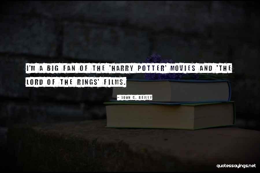 Harry Potter Fan Quotes By John C. Reilly Harry Potter Fan Quotes By John C. Reilly