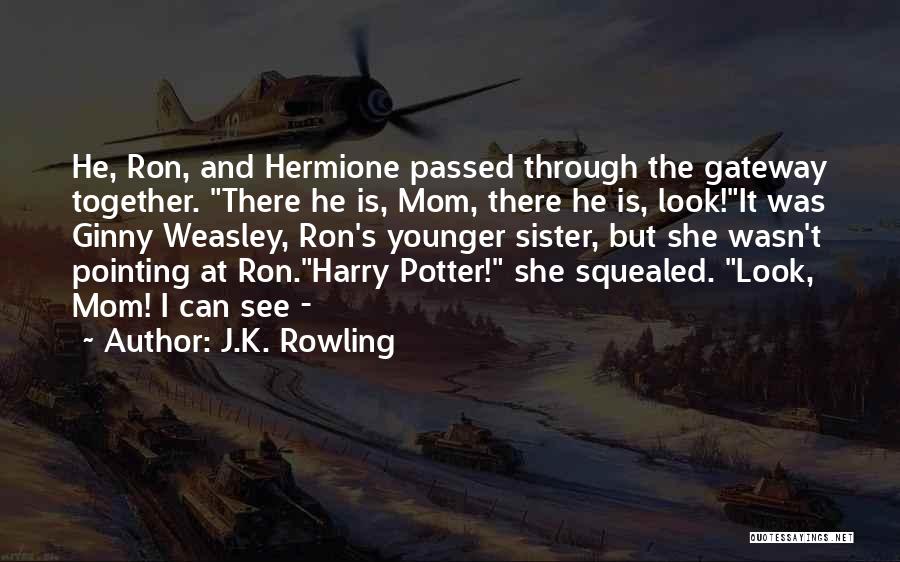 Harry Potter Hermione And Ron Quotes By J.K. Rowling