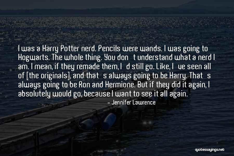 Harry Potter Hogwarts Quotes By Jennifer Lawrence Harry Potter Hogwarts Quotes By Jennifer Lawrence