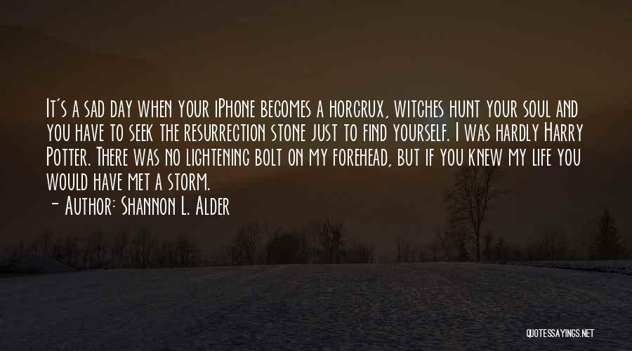 Harry Potter Horcrux Quotes By Shannon L. Alder
