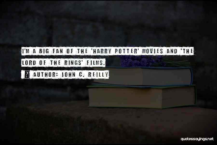 Harry Potter Movies Quotes By John C. Reilly