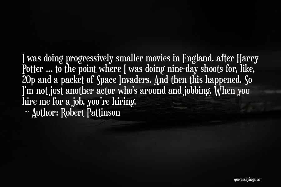 Harry Potter Movies Quotes By Robert Pattinson