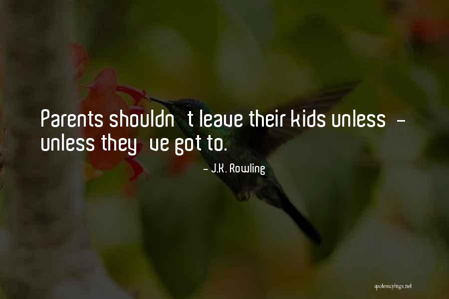 Harry Potter's Parents Quotes By J.K. Rowling