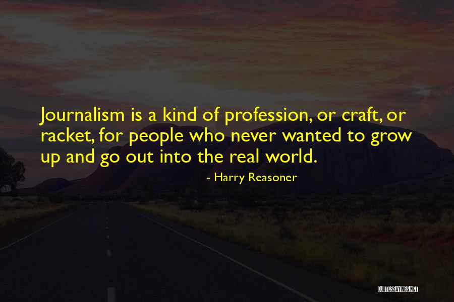 Harry Reasoner Quotes 1134267 Harry Reasoner Quotes 1134267
