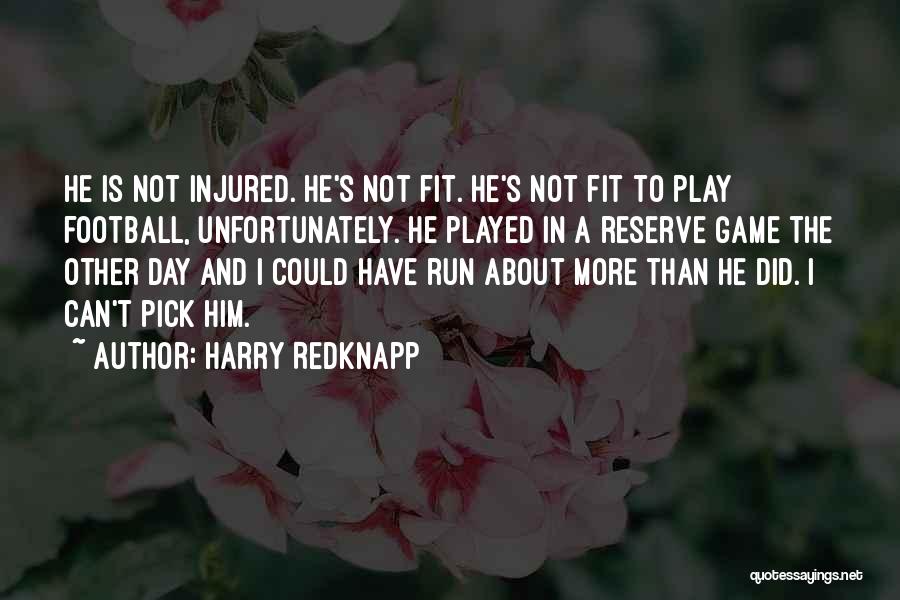 Harry Redknapp Quotes 1249889