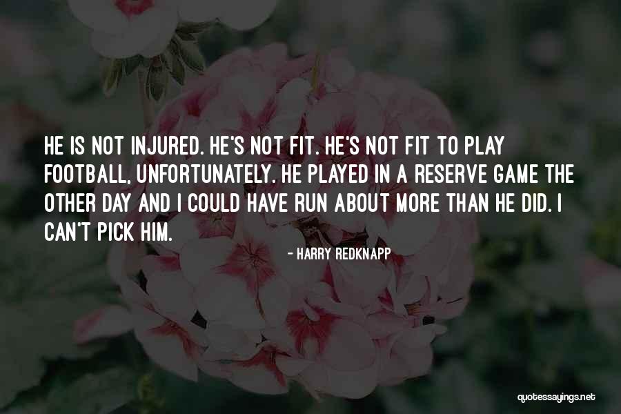 Harry Redknapp Quotes 1249889