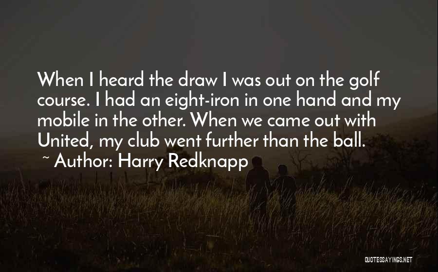 Harry Redknapp Quotes 1790309