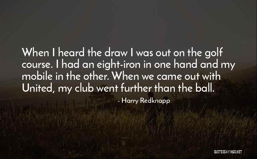 Harry Redknapp Quotes 1790309