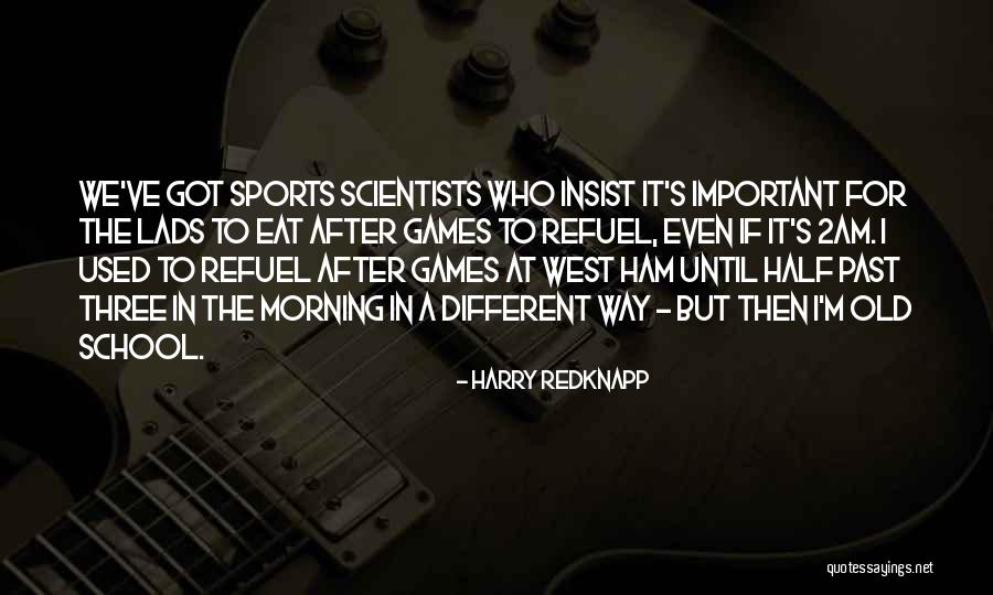 Harry Redknapp Quotes 916763