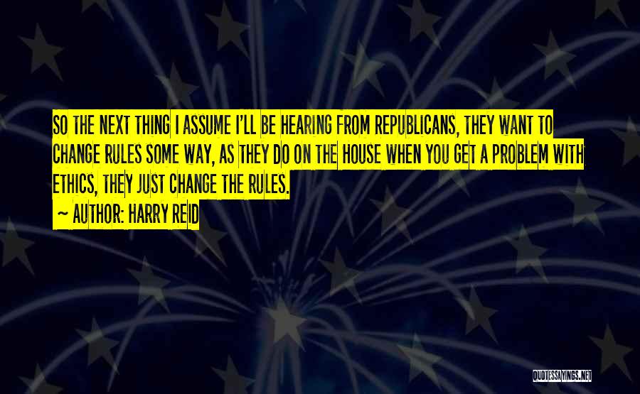 Harry Reid Quotes 2124353 Harry Reid Quotes 2124353