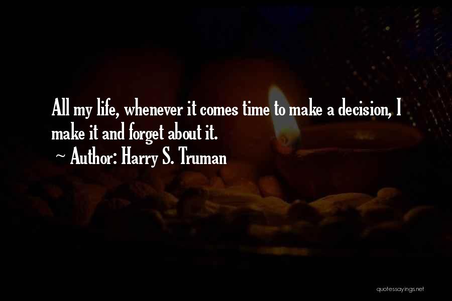 Harry S. Truman Quotes 1069776