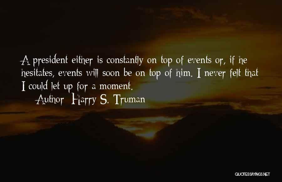 Harry S. Truman Quotes 1209308