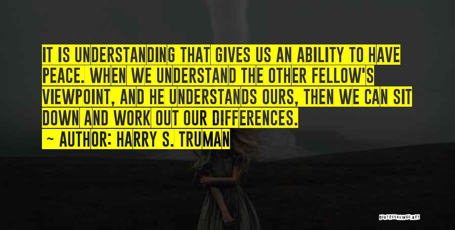 Harry S. Truman Quotes 1376711