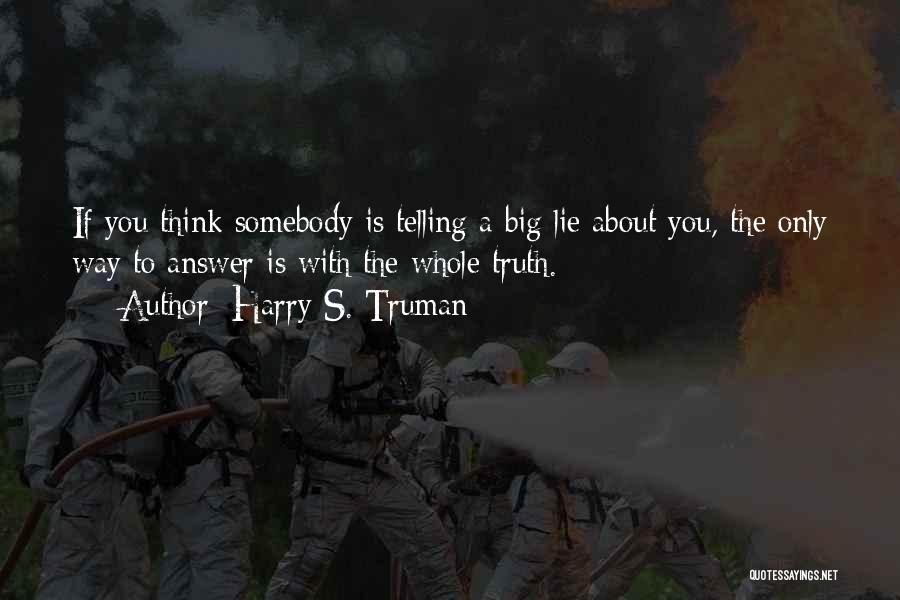 Harry S. Truman Quotes 1610292