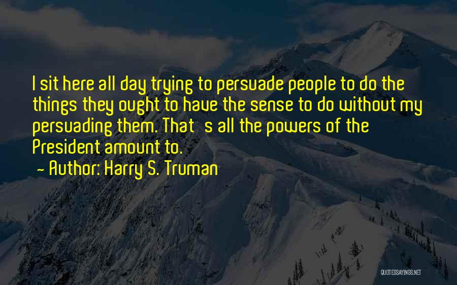 Harry S. Truman Quotes 1683847