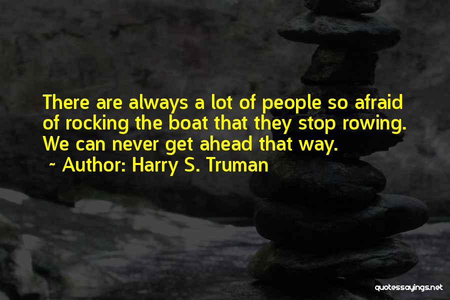 Harry S. Truman Quotes 2099177