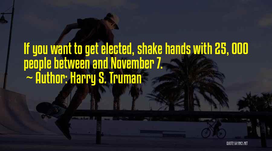 Harry S. Truman Quotes 2235357