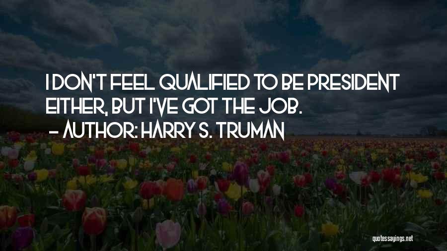 Harry S. Truman Quotes 622578