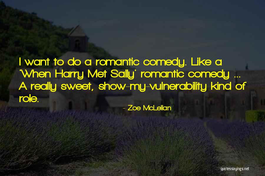 Harry Sally Quotes By Zoe McLellan