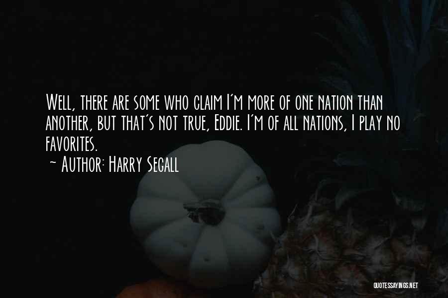 Harry Segall Quotes 1415036