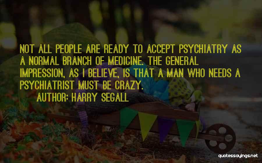 Harry Segall Quotes 1618259