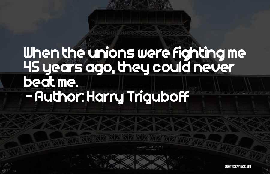 Harry Triguboff Quotes 1779065