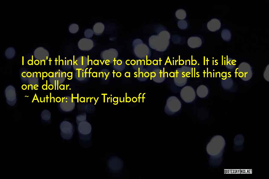 Harry Triguboff Quotes 376406