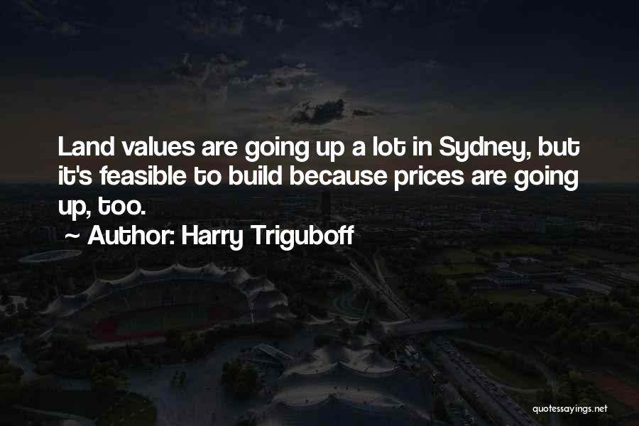 Harry Triguboff Quotes 496267