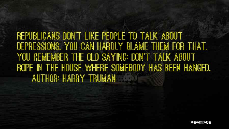 Harry Truman Quotes 1046317