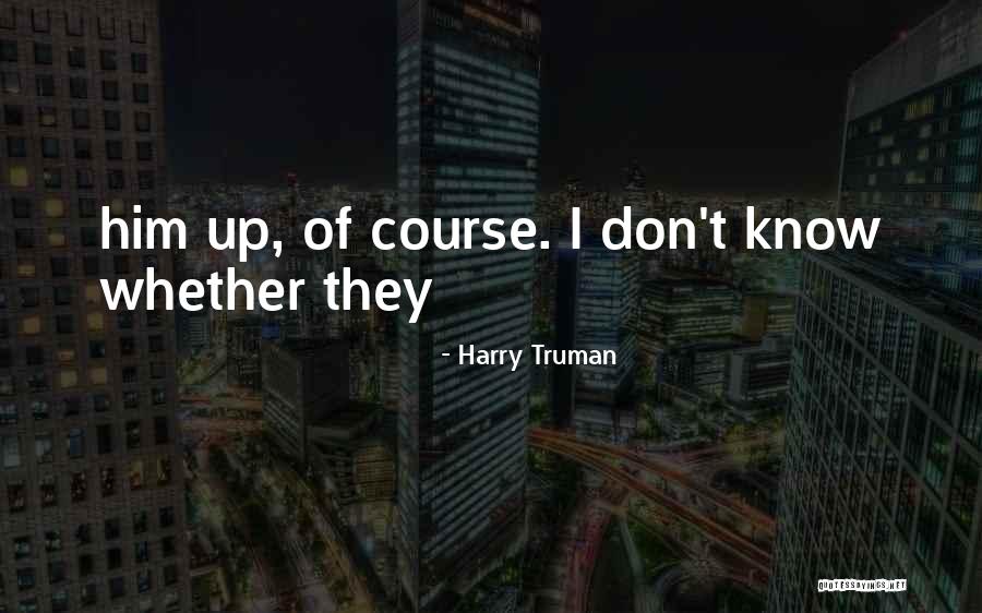 Harry Truman Quotes 1080188