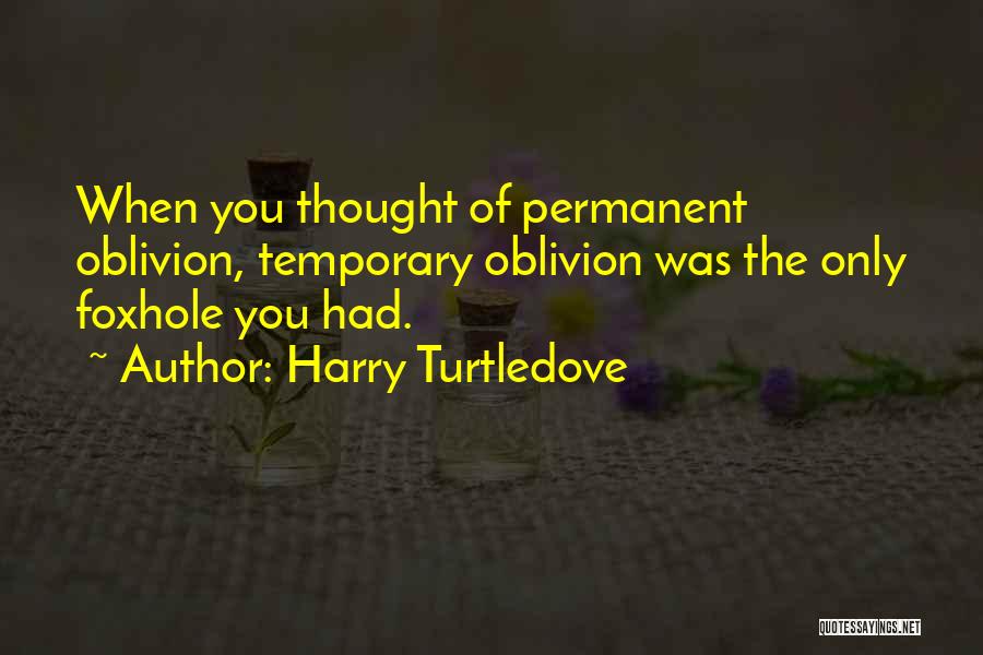 Harry Turtledove Quotes 1462918