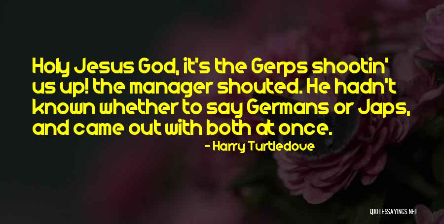 Harry Turtledove Quotes 396862