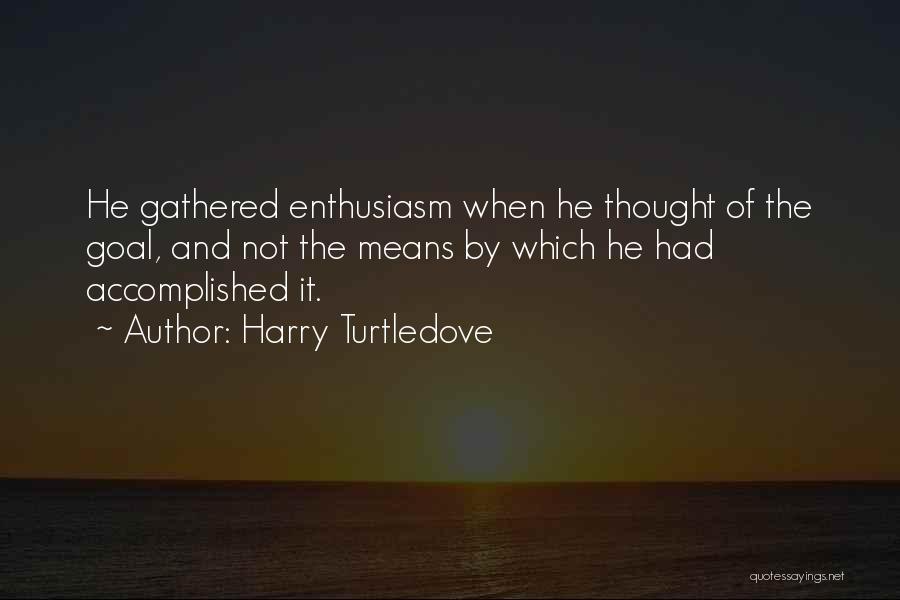 Harry Turtledove Quotes 629463
