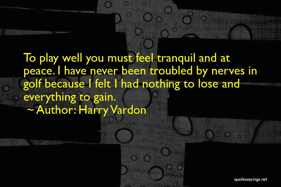 Harry Vardon Quotes 2090520