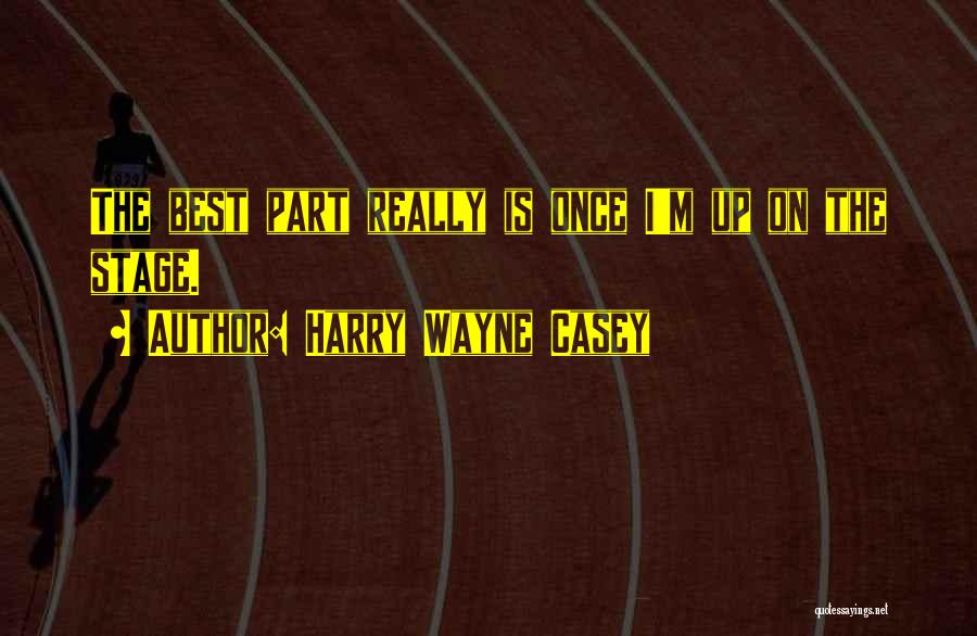 Harry Wayne Casey Quotes 166291