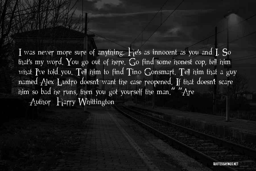 Harry Whittington Quotes 1653703