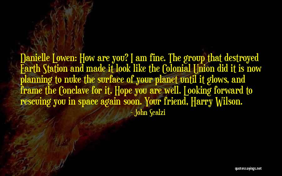 Harry Wilson Quotes By John Scalzi Harry Wilson Quotes By John Scalzi