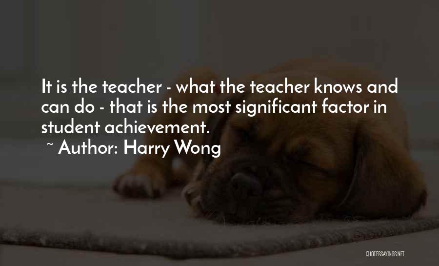 Harry Wong Quotes 1132275