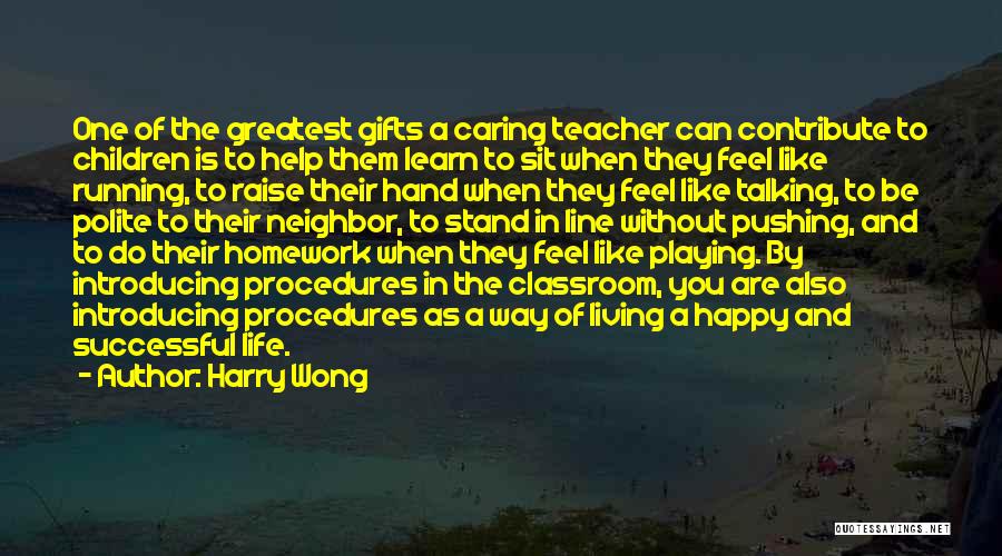 Harry Wong Quotes 1722454