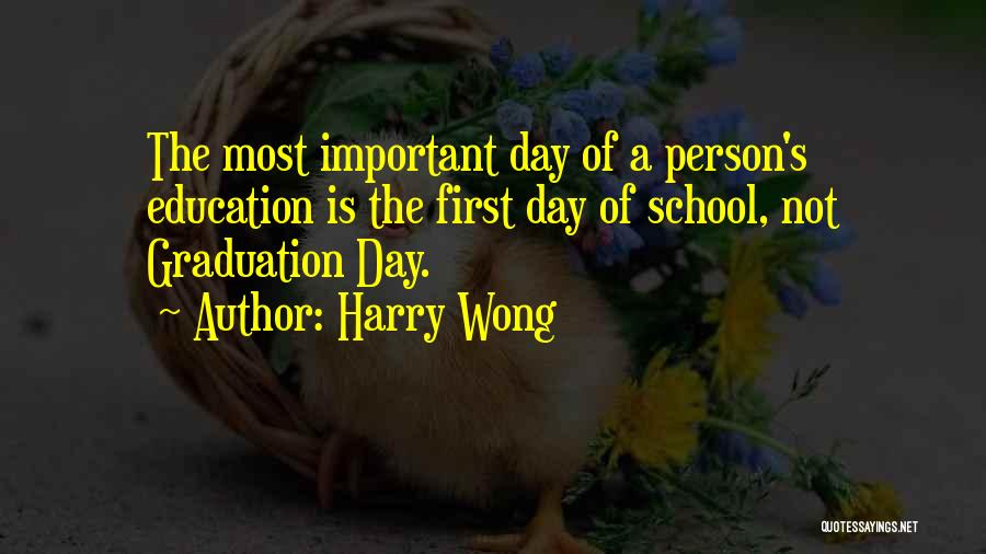 Harry Wong Quotes 1994838