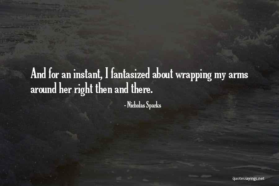 Harrying Bone Quotes By Nicholas Sparks Harrying Bone Quotes By Nicholas Sparks