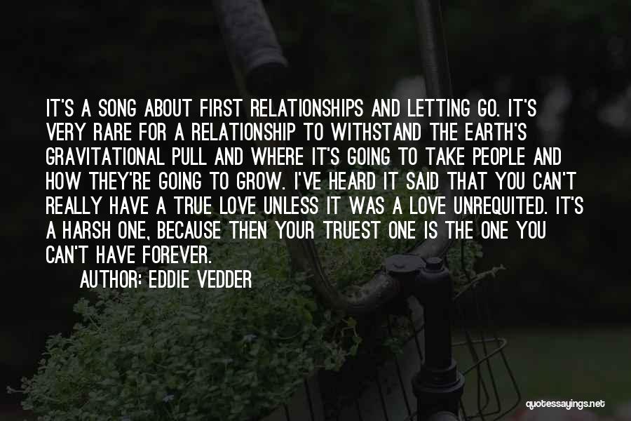 Harsh But True Love Quotes By Eddie Vedder