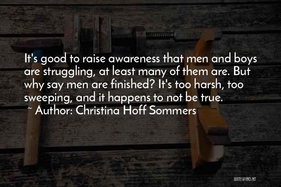 Harsh But True Quotes By Christina Hoff Sommers