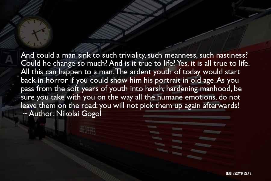 Harsh But True Quotes By Nikolai Gogol