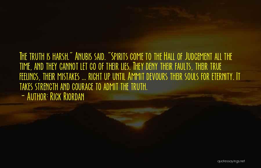 Harsh But True Quotes By Rick Riordan